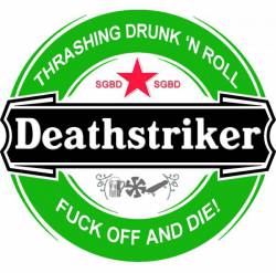 Deathstriker : Thrashing Drunk n' Roll